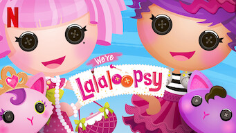 We're Lalaloopsy (2017)
